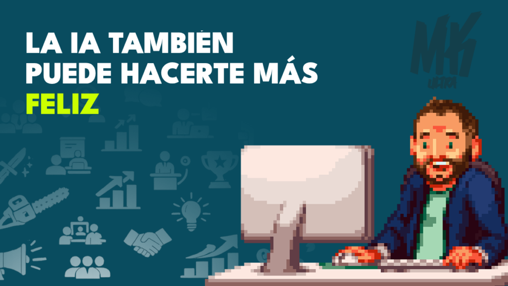 La revolución de la IA también puede hacernos mejores y más felices