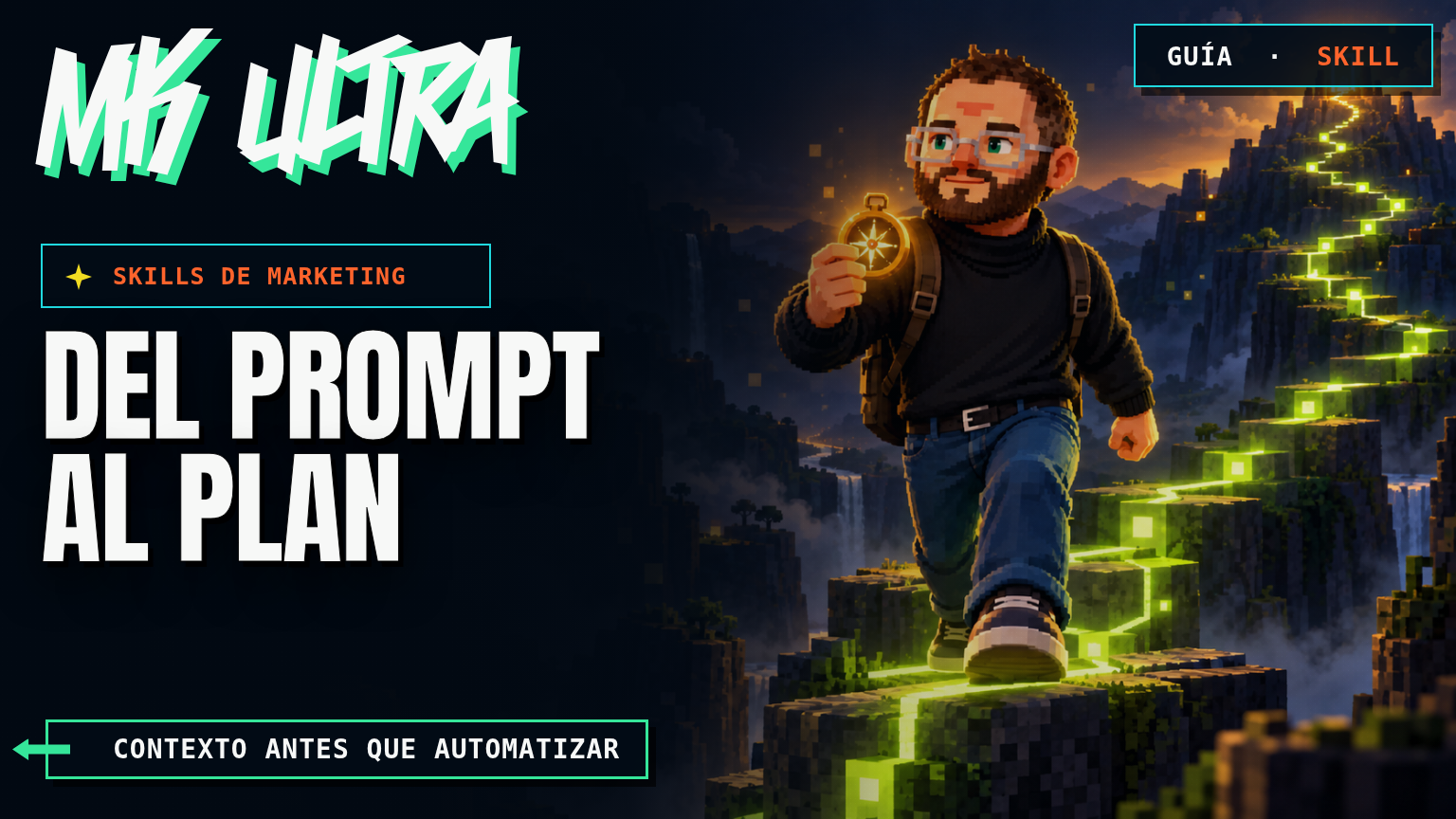 Skills de marketing: del prompt al plan