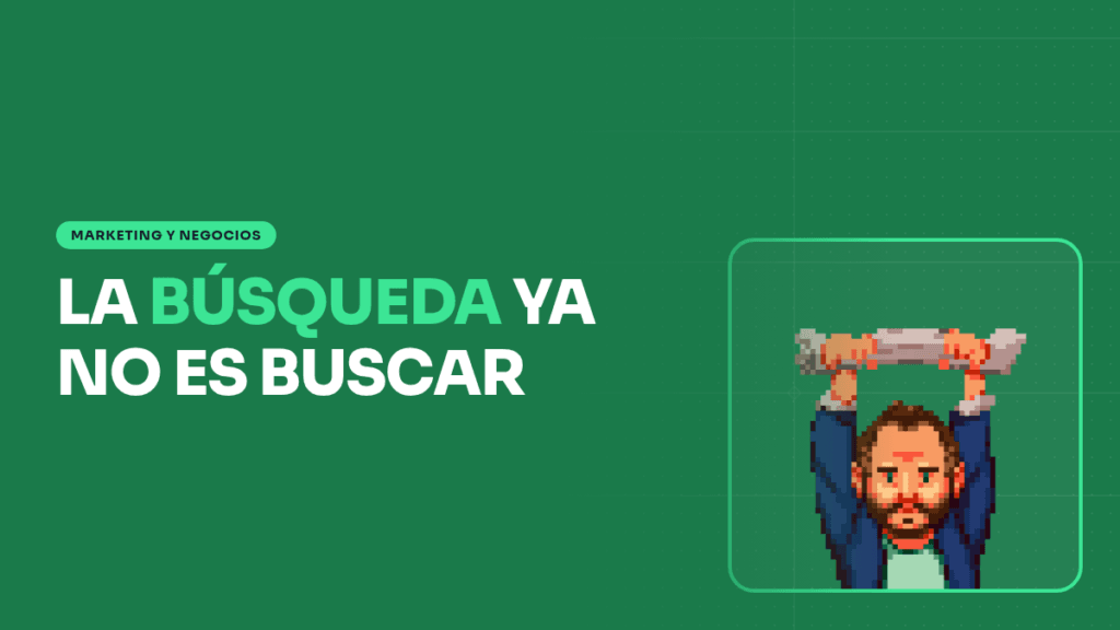 Google acelera la búsqueda orientada a tareas: por qué el SEO vuelve a ser el sistema operativo de marca