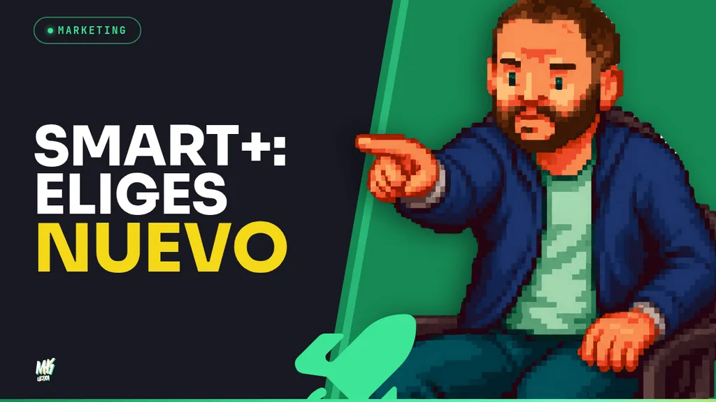 Novedades TikTok Ads: Smart+ te deja elegir qué automatizar