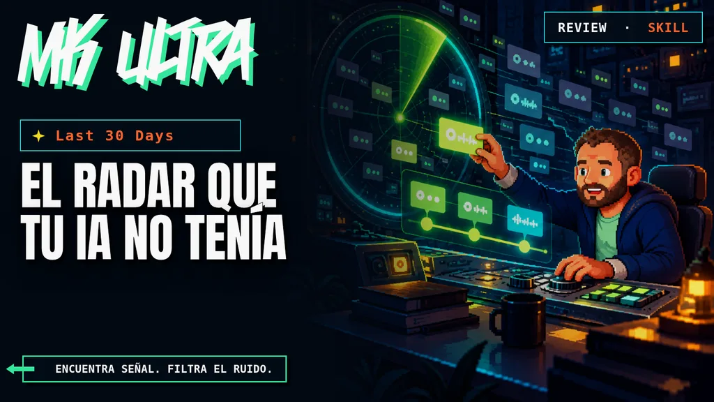 Last 30 Days como radar de conversaciones recientes para separar señal y ruido